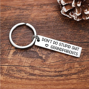 Don't Do Stupid Funny Keychain from Grandma/Grandpa