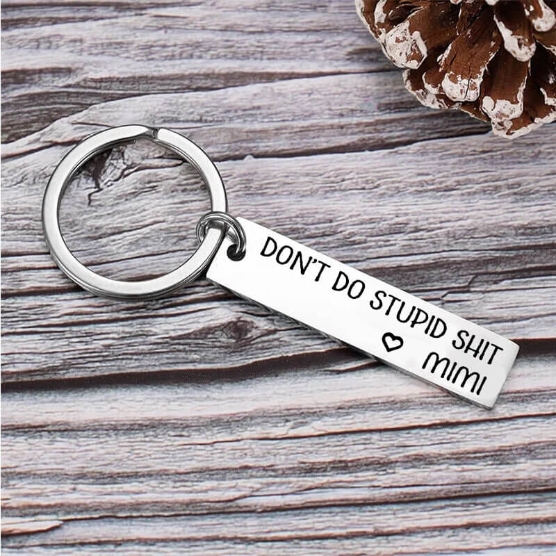 Don't Do Stupid Funny Keychain from Grandma/Grandpa